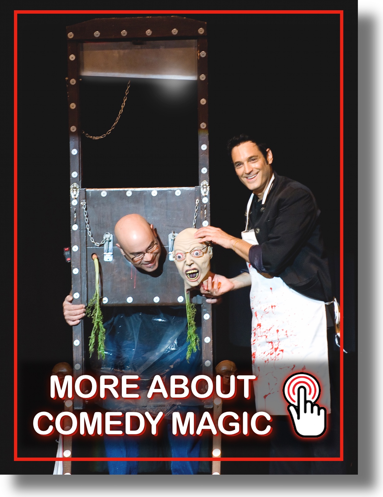 Comedy Guillotine Clickable Clean Comedy Magician Corporate Comedy Magician For Private Events and Trade Shows in Chicago